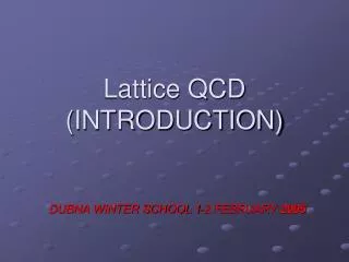 Lattice QCD (INTRODUCTION)