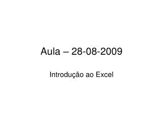 aula 28 08 2009