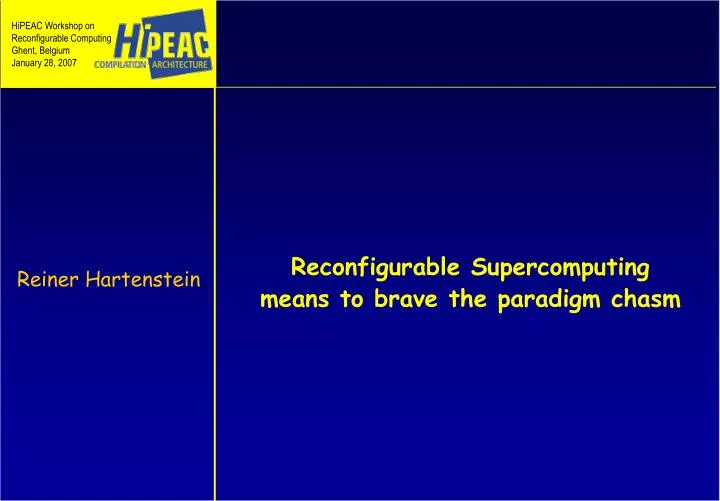 reconfigurable supercomputing means to brave the paradigm chasm