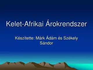kelet afrikai rokrendszer