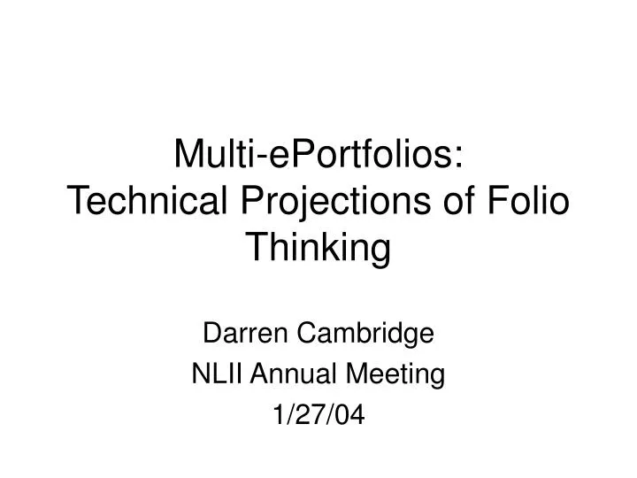 multi eportfolios technical projections of folio thinking