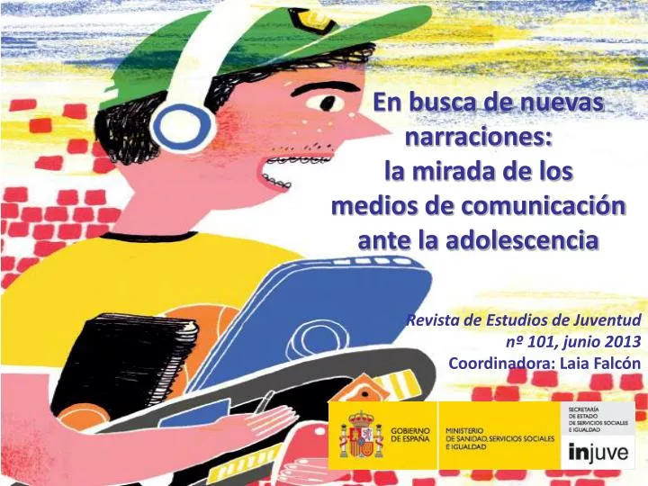 en busca de nuevas narraciones la mirada de los medios de comunicaci n ante la adolescencia