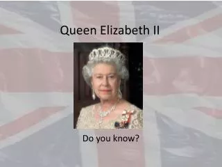 Queen Elizabeth II