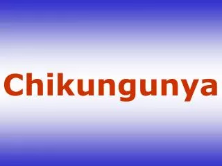 chikungunya