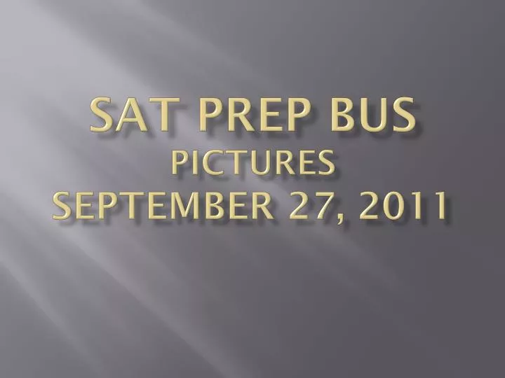 sat prep bus pictures september 27 2011
