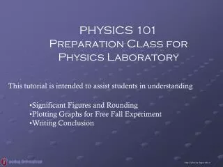 PHYSICS 101 Preparation Class for Physics Laboratory
