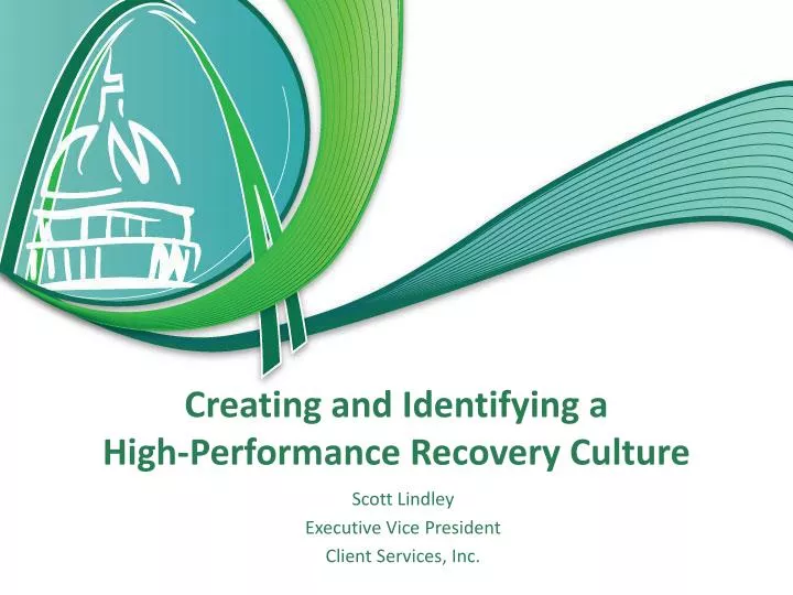 creating and identifying a high performance recovery culture