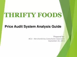 THRIFTY FOODS Price Audit System Analysis Guide Prepared by: