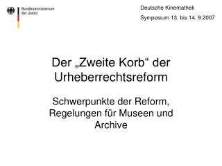 der zweite korb der urheberrechtsreform