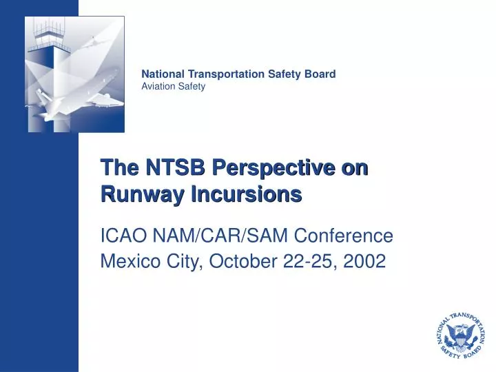 the ntsb perspective on runway incursions
