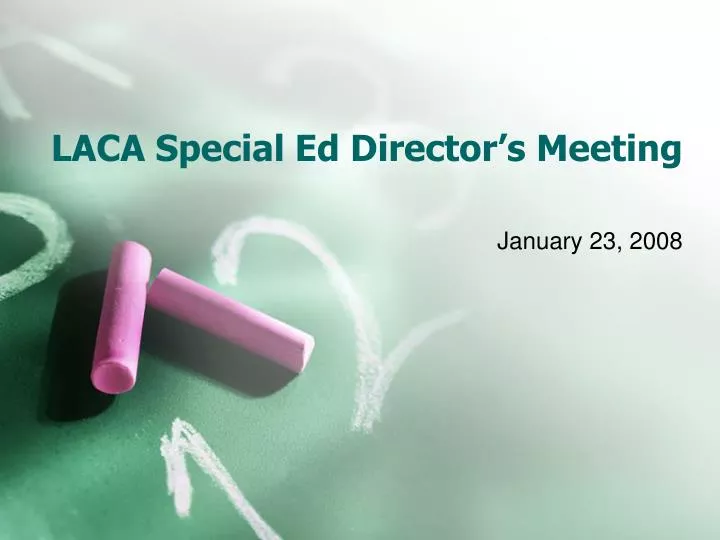 laca special ed director s meeting