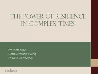 The Power of Resilience in complex times