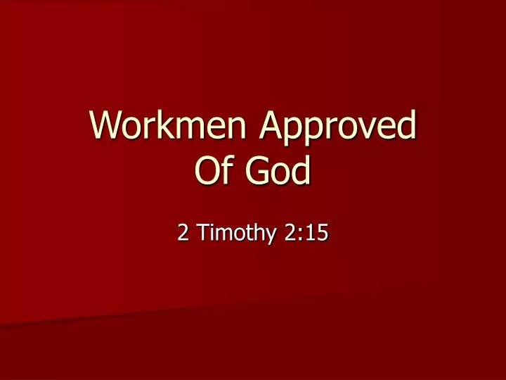 workmen approved of god