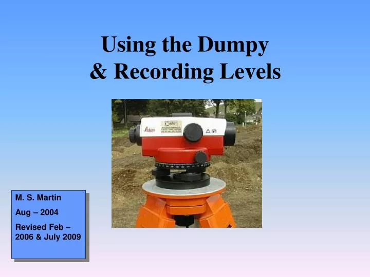 using the dumpy recording levels