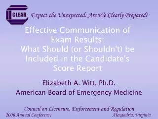 Elizabeth A. Witt, Ph.D. American Board of Emergency Medicine