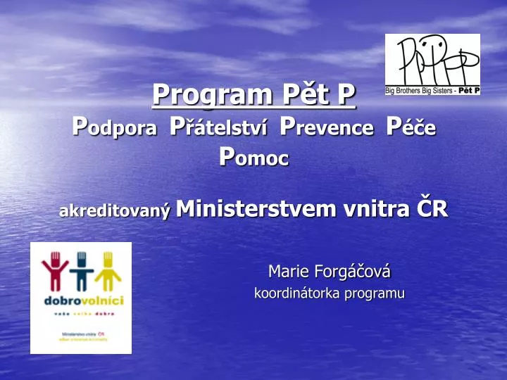 program p t p p odpora p telstv p revence p e p omoc akreditovan ministerstvem vnitra r