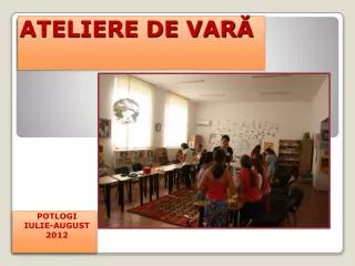ateliere de var