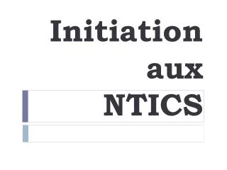 initiation aux ntics