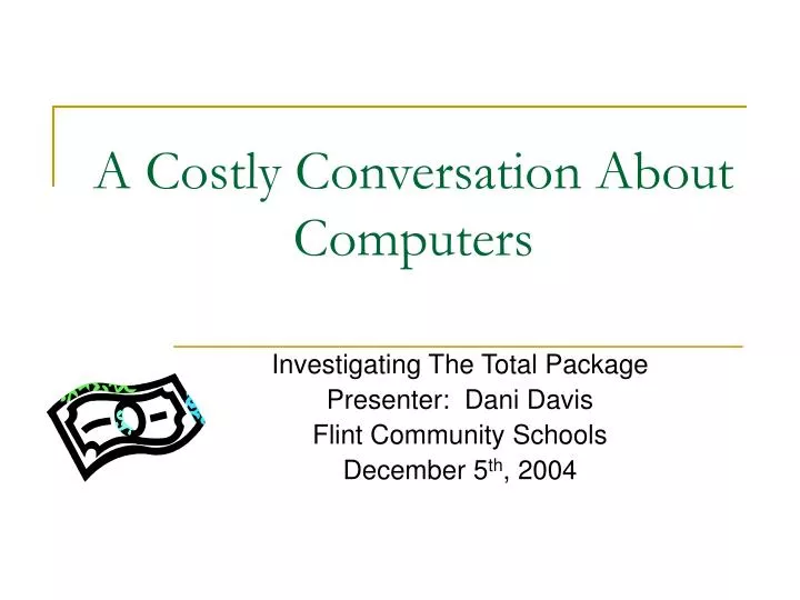 a costly conversation about computers