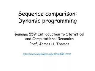 Sequence comparison: Dynamic programming