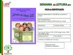 SEMANA da LEITURA 2011 - slide 1