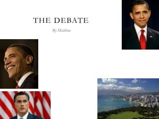 The debate