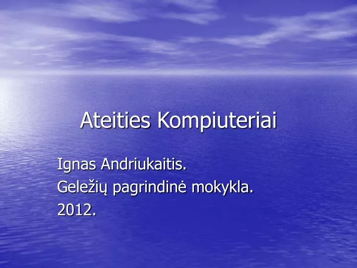 ateities kompiuteriai