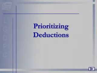 Prioritizing Deductions