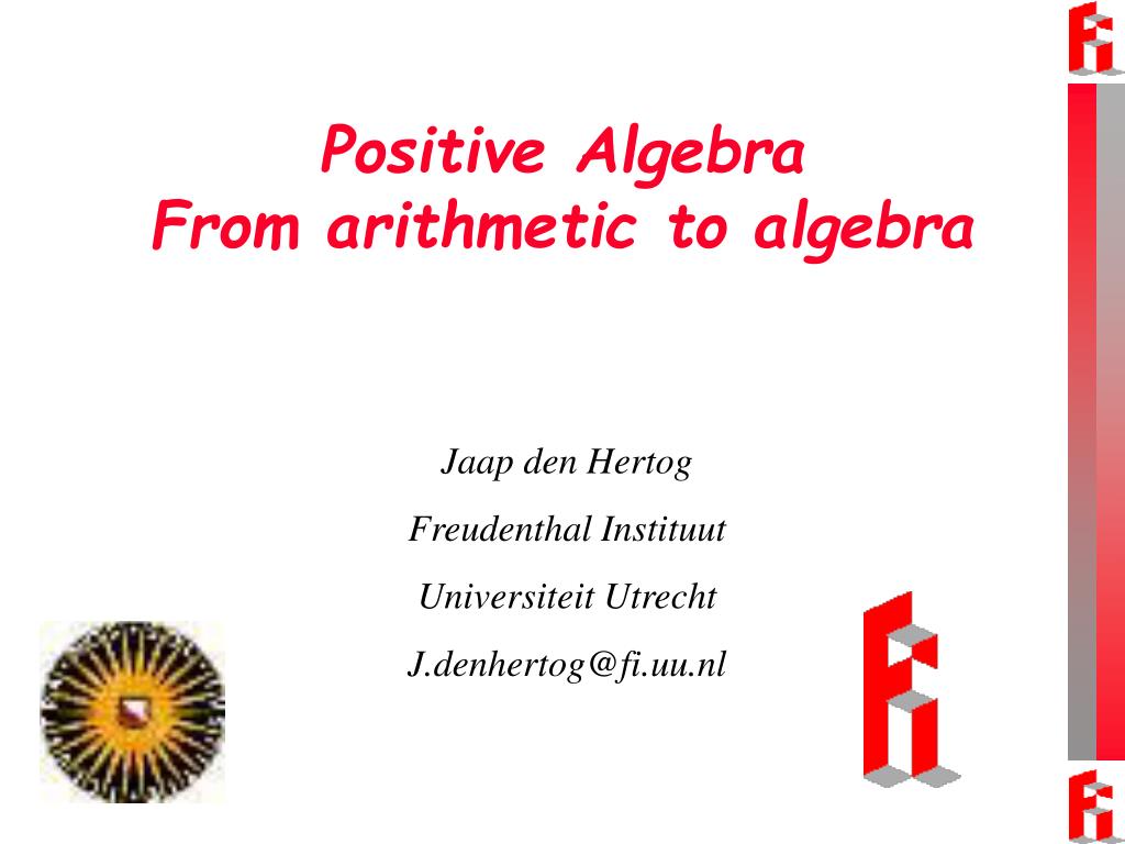 Positive Algebra From arithmetic to algebra - slide 1