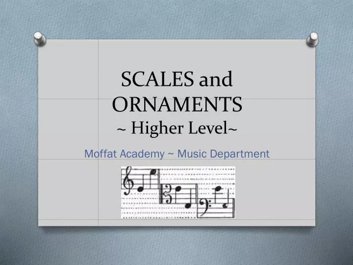 scales and ornaments higher level