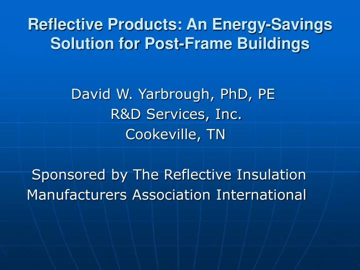 reflective products an energy savings solution for post frame buildings