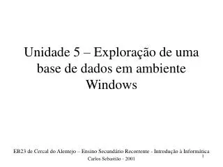 unidade 5 explora o de uma base de dados em ambiente windows