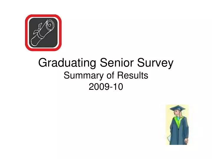 graduating senior survey summary of results 2009 10