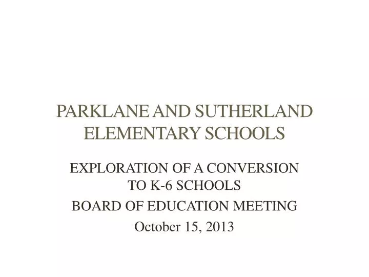 parklane and sutherland elementary schools
