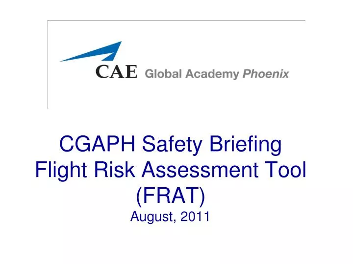 cgaph safety briefing flight risk assessment tool frat august 2011