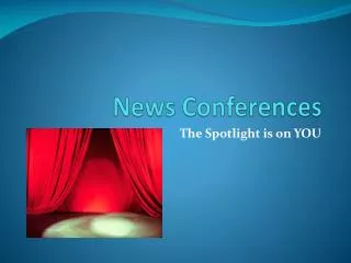news conferences