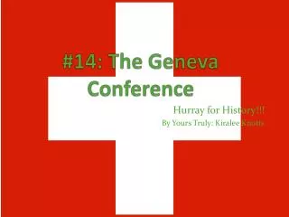 #14: The Geneva Conference