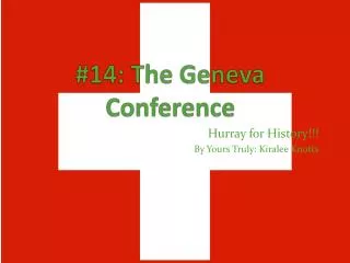 #14: The Geneva Conference