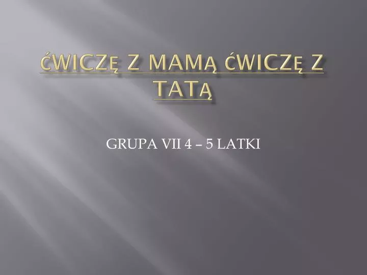 wicz z mam wicz z tat