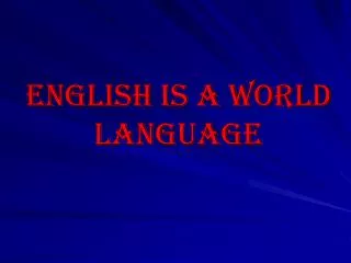 English Is A World Language