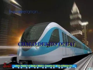 Free Pass for Dubai Metro Courtesy TravelRelation