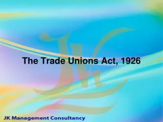 The Trade Unions Act, 1926