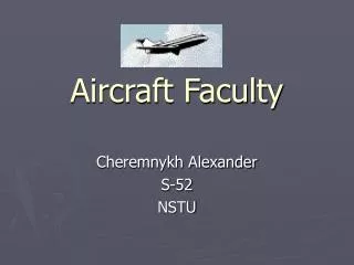 Aircraft Faculty