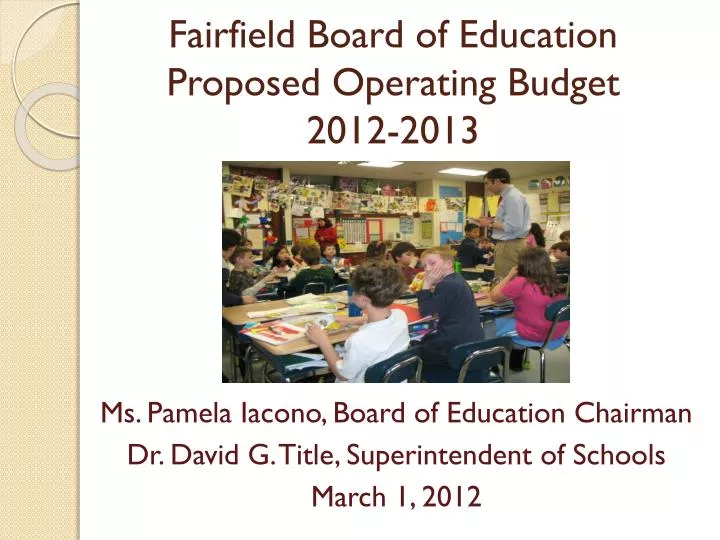 fairfield board of education proposed operating budget 2012 2013