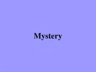 Mystery