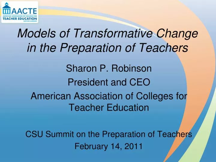 models of transformative change in the preparation of teachers
