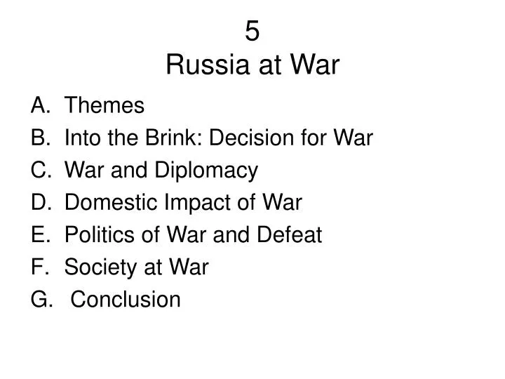5 russia at war