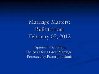 Marriage Matters: Built to Last February 05, 2012