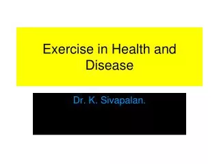 Exercise in Health and Disease