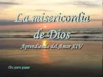 La misericordia de Dios Aprendiendo del Amor XIV - slide 1